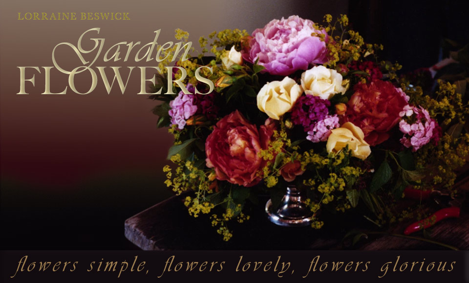 Lorraine Beswick's Garden Flowers